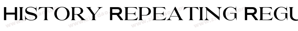 History Repeating Regular字体转换